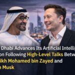 Abu Dhabi Advances Its Artificial Intelligence Vision Following High-Level Talks Between Sheikh Mohamed bin Zayed and Elon Musk