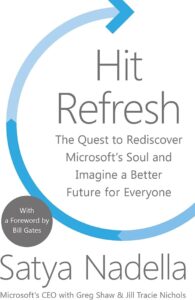 The Book That Reveals Satya Nadella’s Innovative Thinking: A Deep Look Into “Hit Refresh”